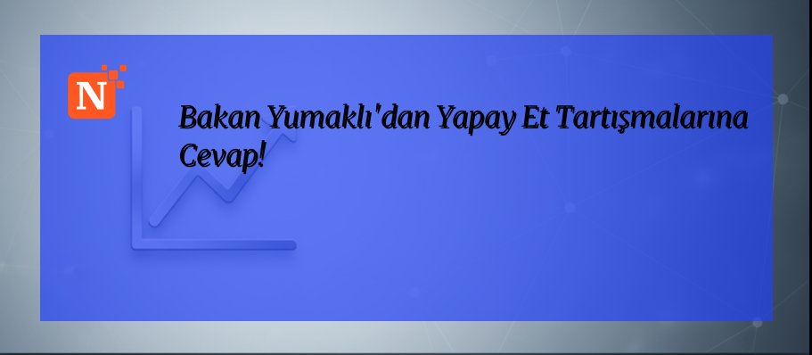 Bakan Yumaklı’dan Yapay Et Tartışmalarına Cevap!
