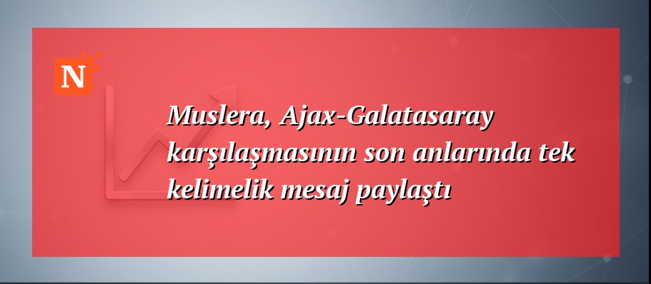 Muslera, Ajax-Galatasaray karşılaşmasının son anlarında tek kelimelik mesaj paylaştı